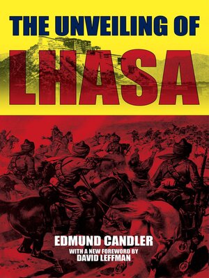 cover image of The Unveiling of Lhasa